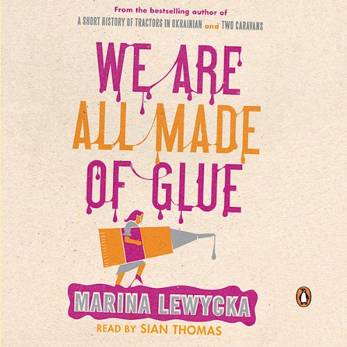 Cover of We Are All Made of Glue