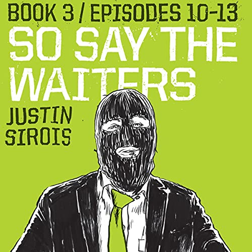 Cover of So Say the Waiters, Book 3