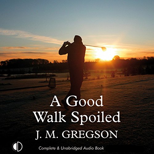 Cover of A Good Walk Spoiled