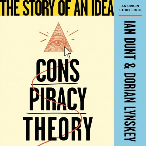 Cover of Conspiracy Theory: The Story of an Idea