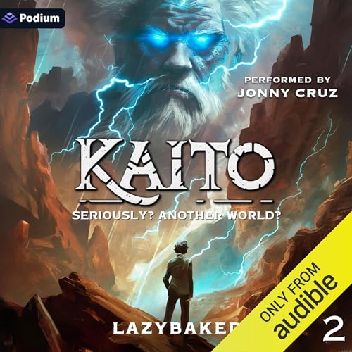 Cover of Kaito, Seriously? Another Prophecy?