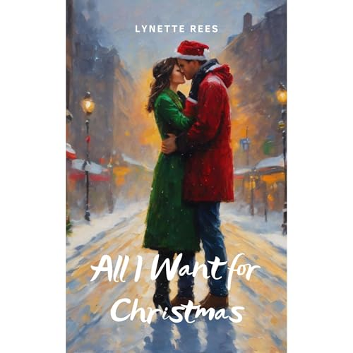 Cover of All I Want for Christmas