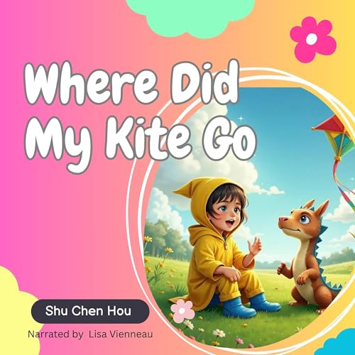 Cover of Where Did My Kite Go?