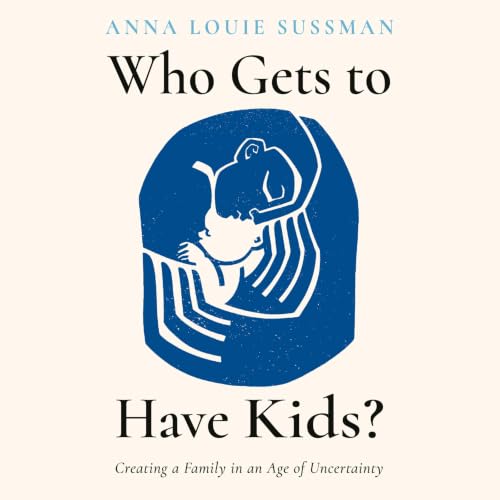 Cover of Who Gets to Have Kids?