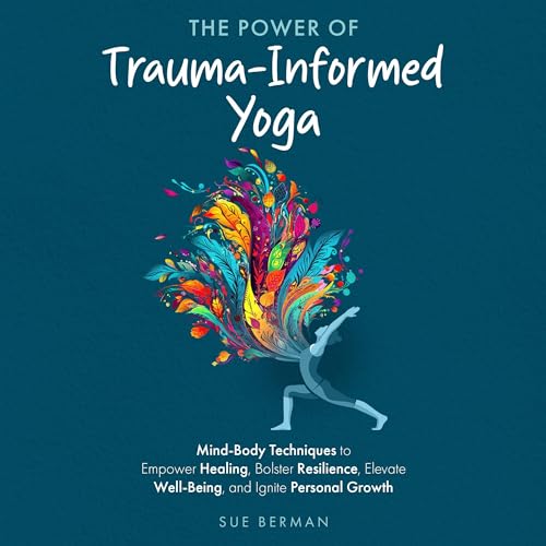 Cover of The Power of Trauma-Informed Yoga