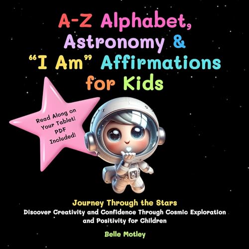 Cover of A-Z Alphabet, Astronomy & “I Am” Affirmations for Kids