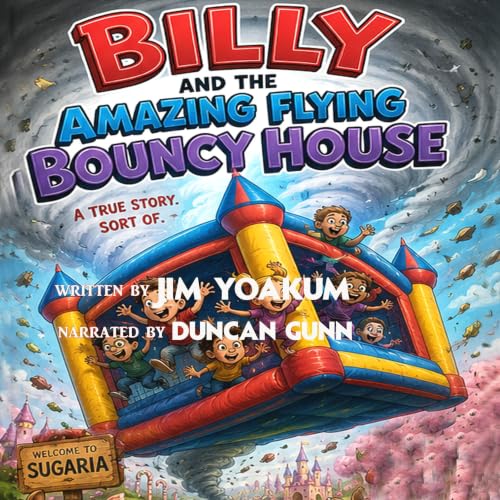 Cover of Billy and the Amazing Flying Bouncy House