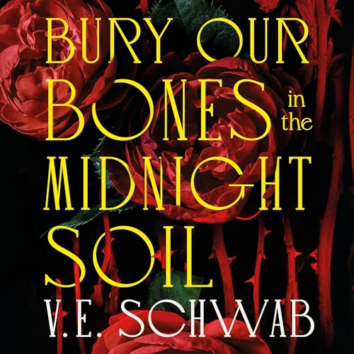 Cover of Bury Our Bones in the Midnight Soil