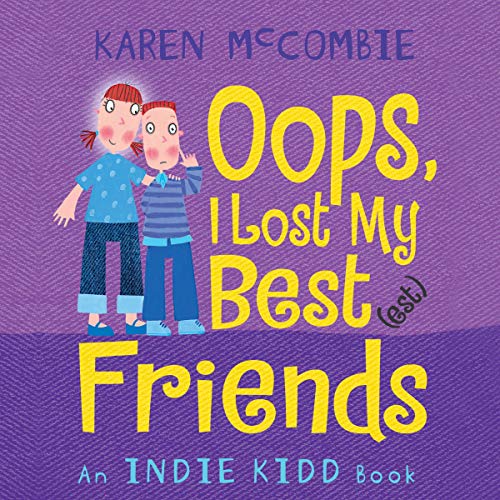 Cover of Indie Kidd: Oops, I Lost My Best(est) Friends