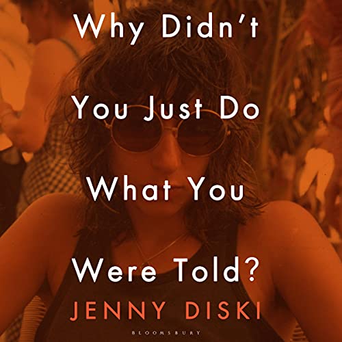 Cover of Why Didn’t You Just Do What You Were Told?