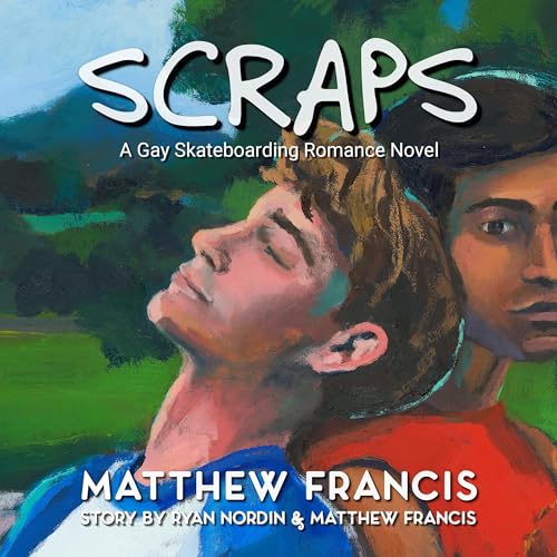 Cover of Scraps: A Gay Skateboarding Romance Novel