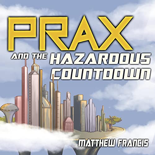 Cover of PRAX and the Hazardous Countdown