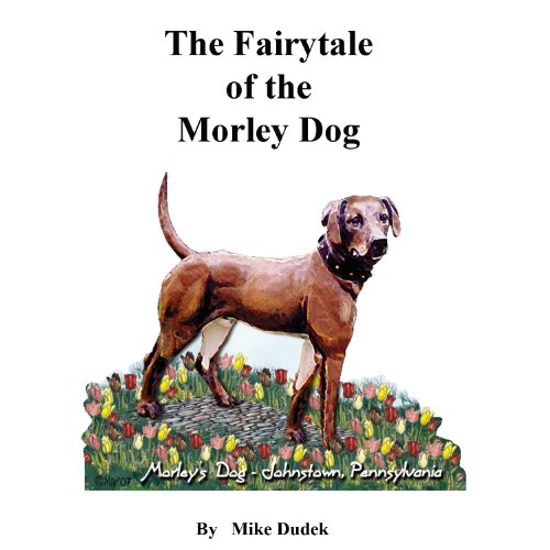 Cover of The Fairytale of the Morley Dog