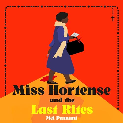 Cover of Miss Hortense and the Last Rites