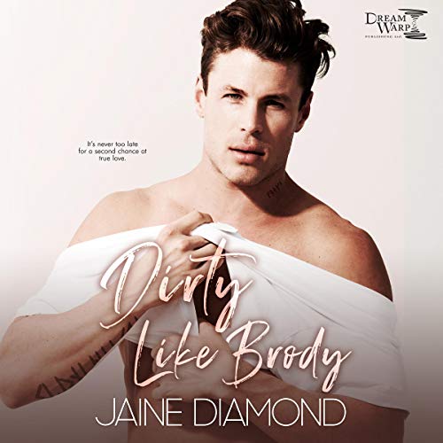 Cover of Dirty Like Brody: A Dirty Rockstar Romance