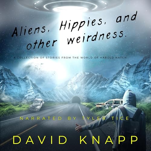 Cover of Aliens, Hippies, and Other Weirdness