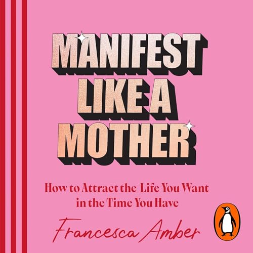 Cover of Manifest Like a Mother