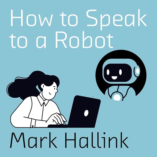 Cover of How to Speak to a Robot