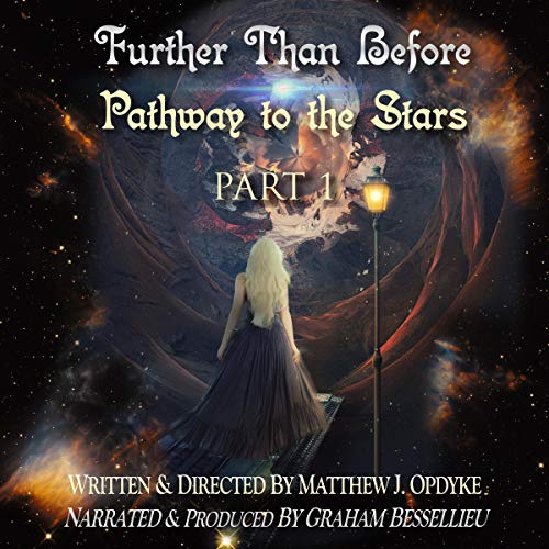 Cover of Further Than Before: Pathway to the Stars, Part 1