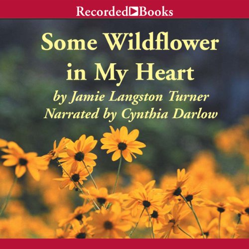 Cover of Some Wildflower in My Heart