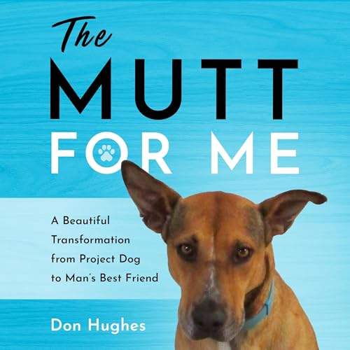 Cover of The Mutt for Me