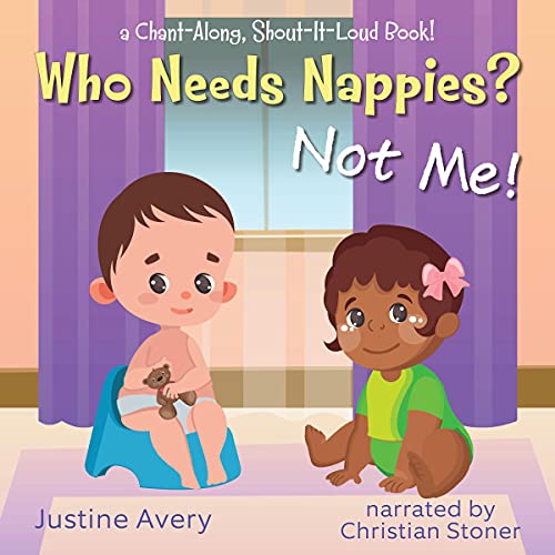 Cover of Who Needs Nappies? Not Me!