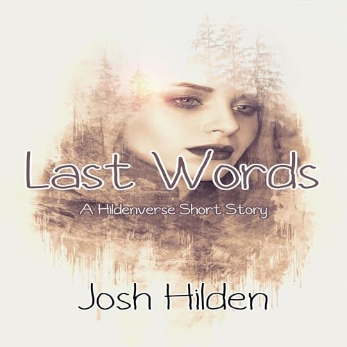 Cover of Last Words: A Hildenverse Short Story