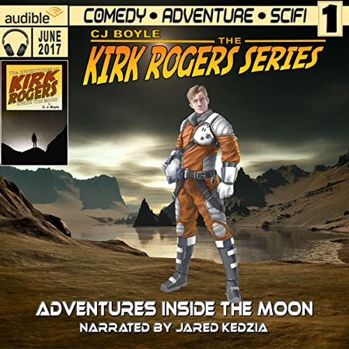 Cover of The Adventures of Kirk Rogers Inside the Moon