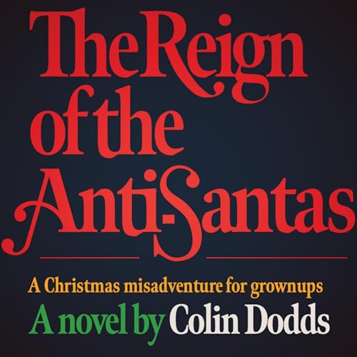 Cover of The Reign of the Anti-Santas