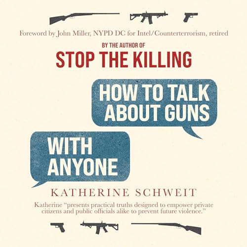 Cover of How to Talk About Guns with Anyone