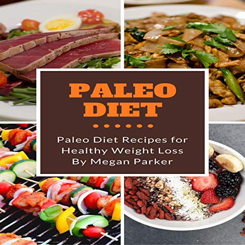 Cover of Paleo Diet: Paleo Diet Recipes for Healthy Weight Loss