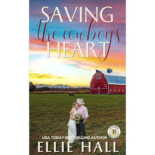 Cover of Saving the Cowboy's Heart