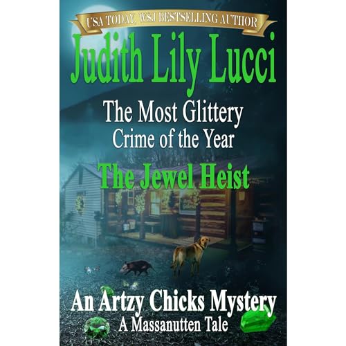Cover of The Most Glittery Crime of the Year: The Jewel Heist