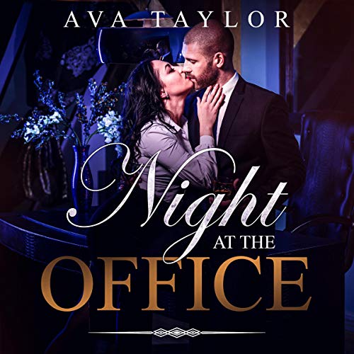 Cover of Night at the Office: The Executive Becomes the Office Boy and the Secretary Has the Key to the Cuffs