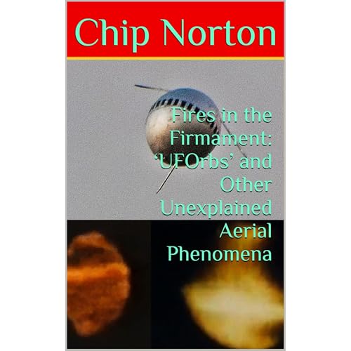 Cover of Fires in the Firmament: ‘UFOrbs’ and Other Unexplained Aerial Phenomena