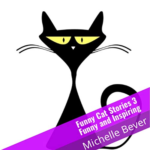 Cover of Funny Cat Stories 3: Funny and Inspiring