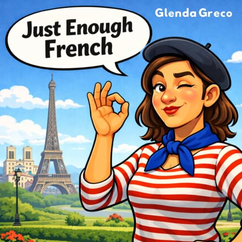 Cover of Just Enough French: French for Beginners