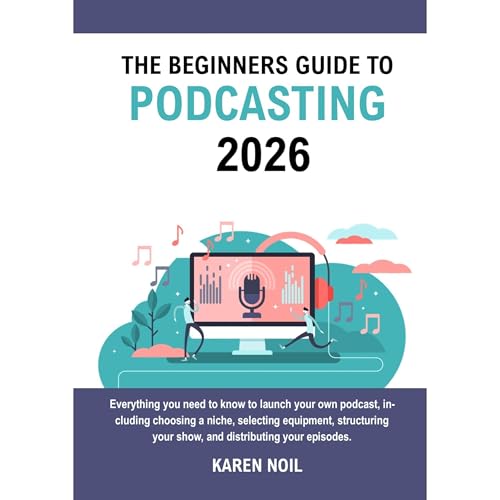 Cover of The Beginners Guide to Podcasting 2026