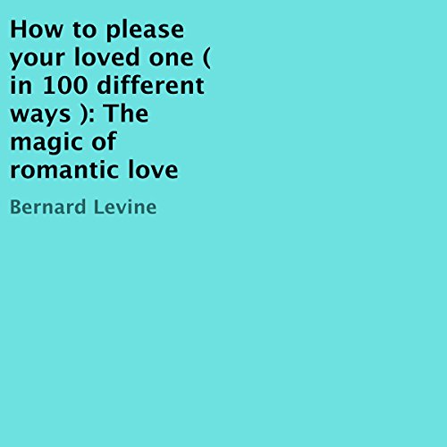 Cover of How to Please Your Loved One in 100 Different Ways