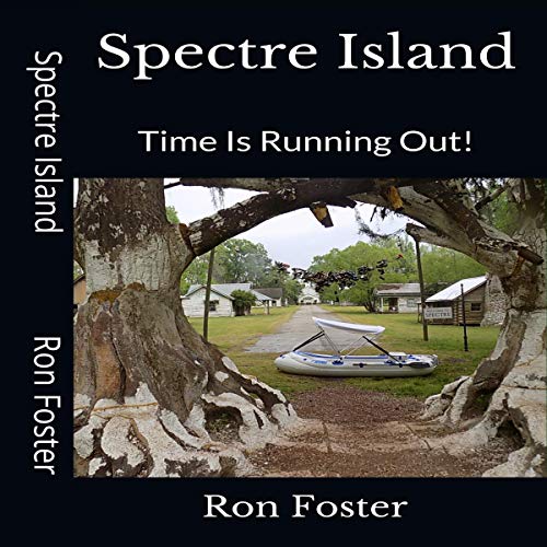 Cover of Spectre Island: Time is Running Out!