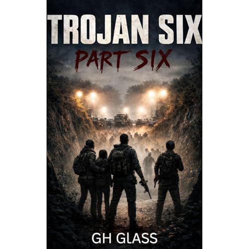 Cover of Trojan Six: Part Six