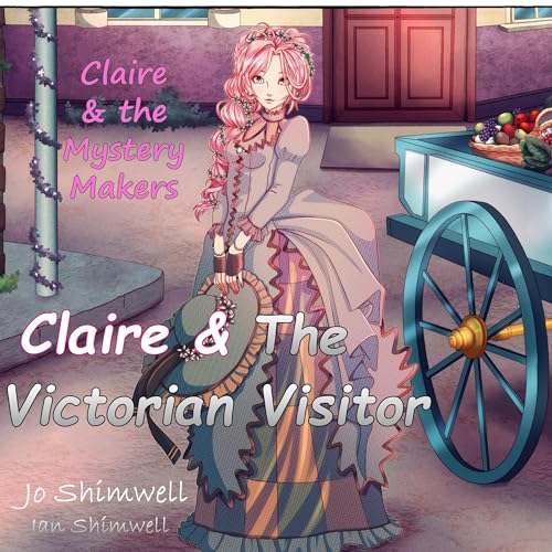 Cover of Claire & the Victorian Visitor