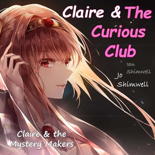 Cover of Claire & the Curious Club