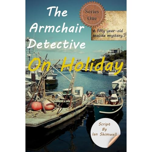 Cover of The Armchair Detective On Holiday