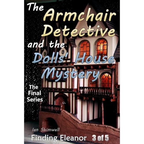Cover of The Armchair Detective and the Dolls' House Mystery