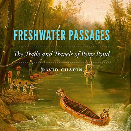 Cover of Freshwater Passages: The Trade and Travels of Peter Pond