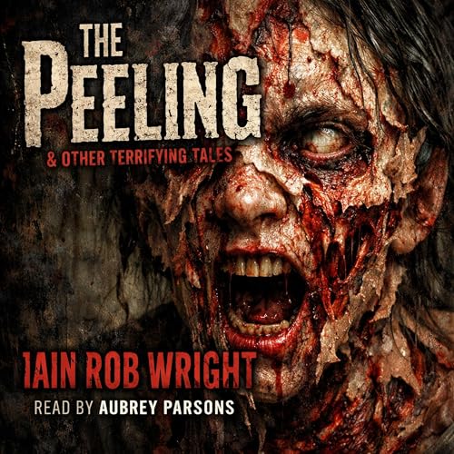 Cover of The Peeling & Other Terrifying Tales
