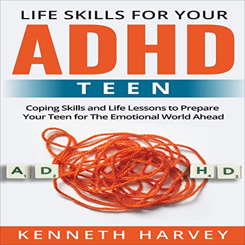Cover of Life Skills for Your ADHD Teen