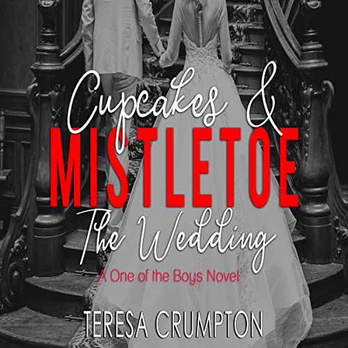 Cover of Cupcakes and Mistletoe: The Wedding