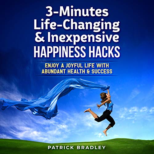 Cover of 3-Minutes Life-Changing & Inexpensive Happiness Hacks